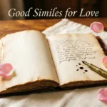 Good Similes for Love: 75+ Heartfelt Examples Writers Will Adore (2026) good similes for love